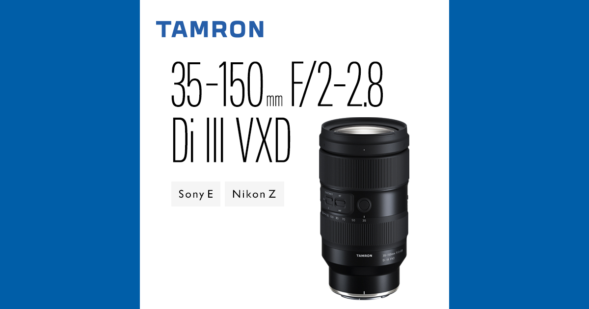 TAMRON ソニーFE用 交換レンズ 35-150F2-2.8 DI III